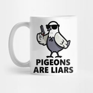 Pigeons Are Liars Mug